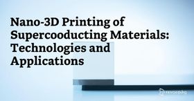 Nano-3D Printing of Superconducting Materials: Technologies and Applications