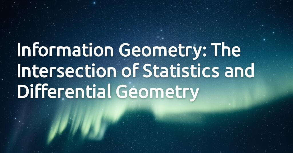 Information Geometry: The Intersection of Statistics and Differential Geometry