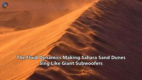 The Fluid Dynamics Making Sahara Sand Dunes Sing Like Giant Subwoofers