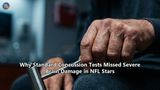 Why Standard Concussion Tests Missed Severe Brain Damage in NFL Stars