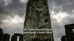 Why Scientists Today Proved Glaciers Did Not Move Stonehenge's Giant Altar Stone