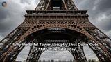 Why the Eiffel Tower Abruptly Shut Down Over a Staff Walkout Today