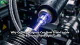 Why Quantum Signals Can Now Travel Inside Your Everyday Fiber Optic Cable