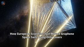 How European Scientists Just Moved Graphene Space Sails Using Only Lasers