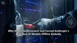 Why the US Government Just Forced Anthropic’s Best New AI Models Offline Globally