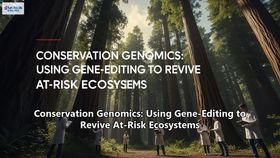 Conservation Genomics: Using Gene-Editing to Revive At-Risk Ecosystems