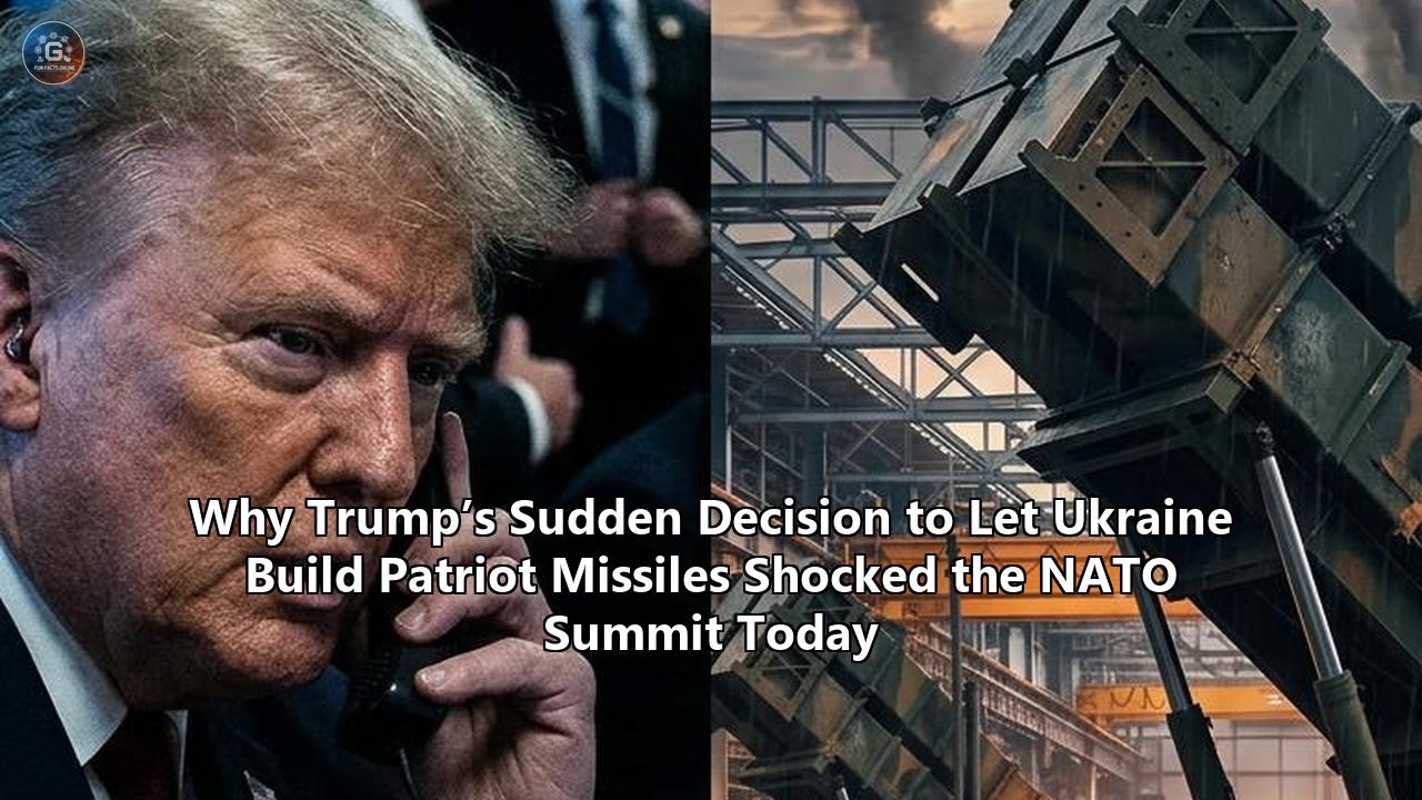 Why Trump’s Sudden Decision to Let Ukraine Build Patriot Missiles Shocked the NATO Summit Today