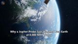Why a Jupiter Probe Just Skimmed Past Earth at 8,000 MPH Today