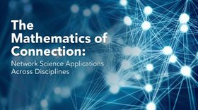 The Mathematics of Connection: Network Science Applications Across Disciplines
