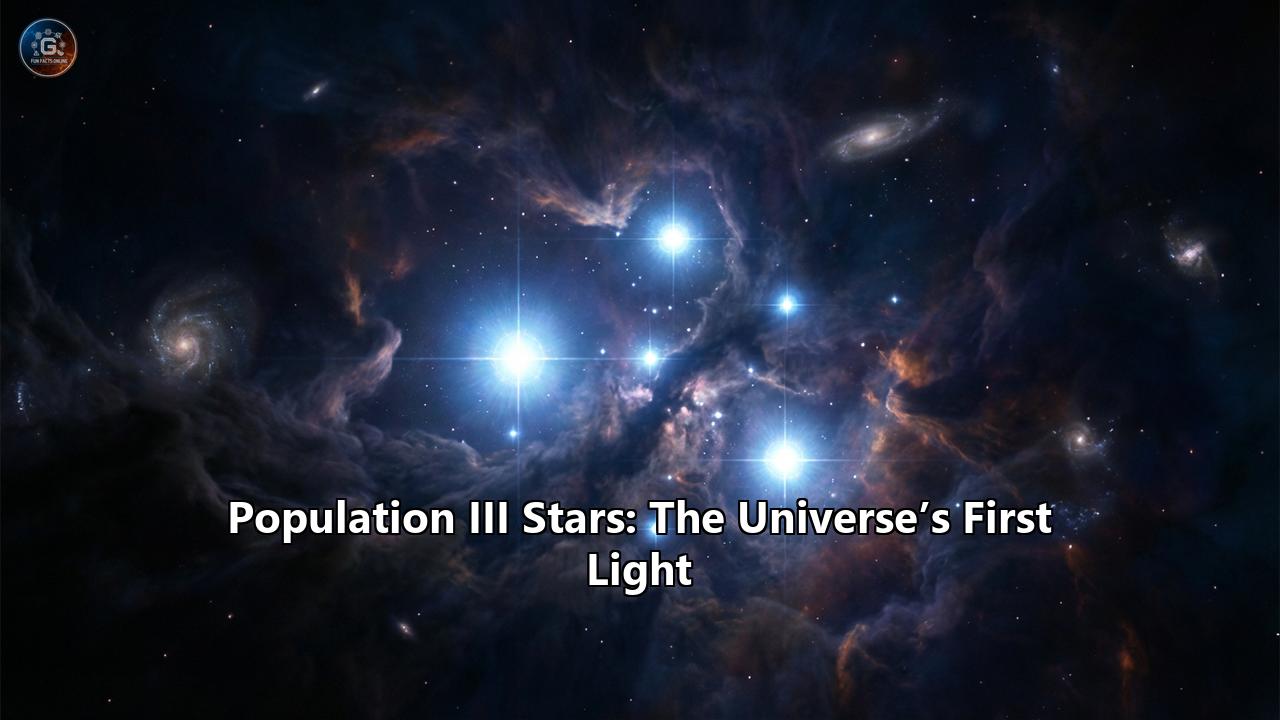 Population III Stars: The Universe’s First Light