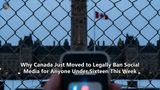 Why Canada Just Moved to Legally Ban Social Media for Anyone Under Sixteen This Week