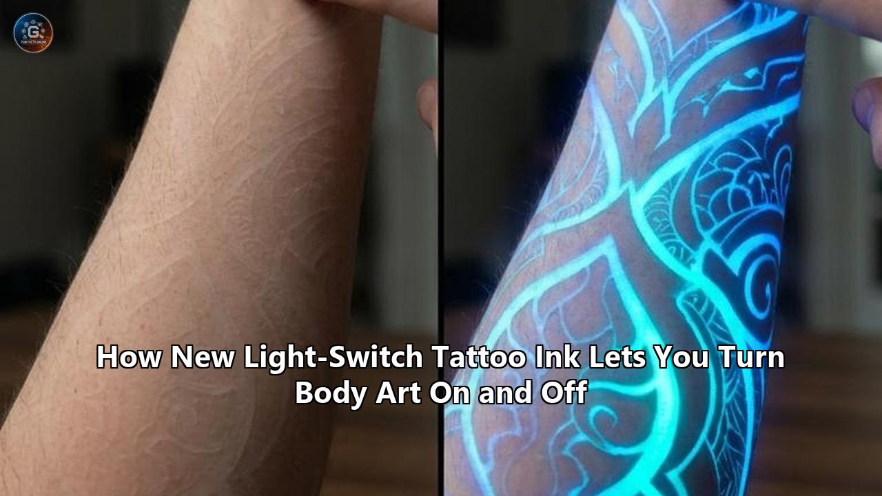 How New Light-Switch Tattoo Ink Lets You Turn Body Art On and Off