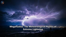 Megaflashes: The Meteorological Physics of Extreme Lightning